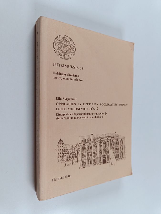 Oppilaiden ja opettajan roolikäyttäytyminen luokkahuoneyhteisössä