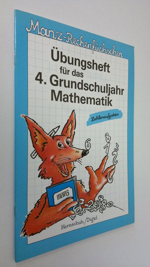 Hermann-Dietrich Hornschuh : Ubungsheft fur das 4. Grundschuljahr Mathematik : Zahlenausgaben