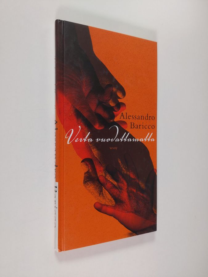 Alessandro Baricco : Verta vuodattamatta