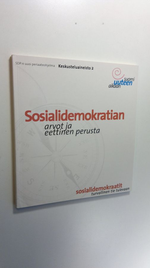 Sosialidemokratian arvot ja eettinen perusta.