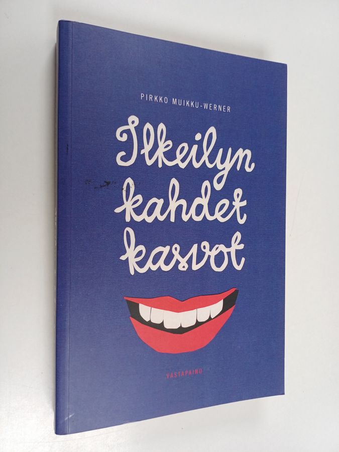 Ilkeilyn kahdet kasvot