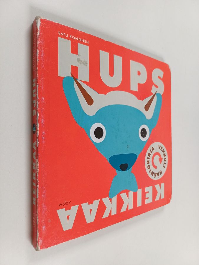 Hupskeikkaa.