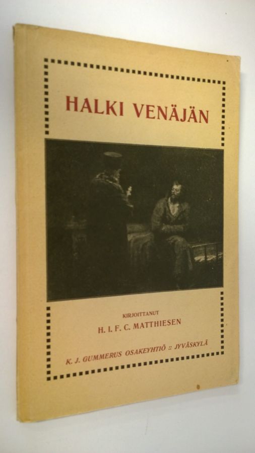 H. I. F. C. Matthiesen : Halki Venäjän : venäjän kansa ja evankeliumi