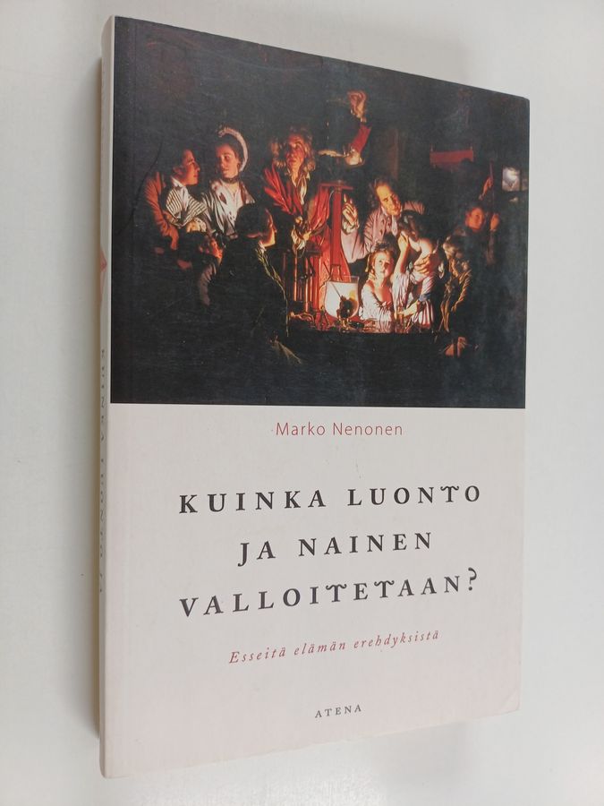 Kuinka luonto ja nainen valloitetaan?