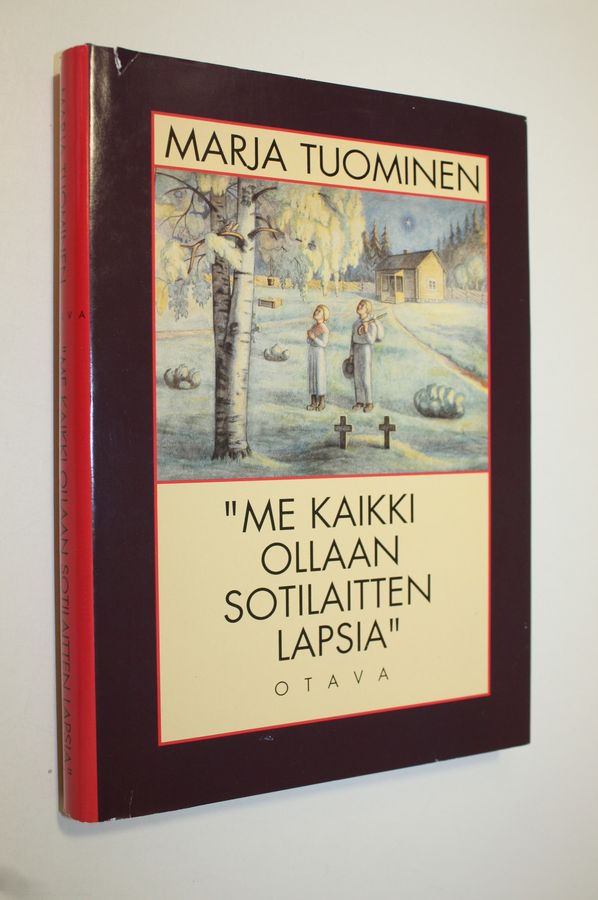 'Me kaikki ollaan sotilaitten lapsia'