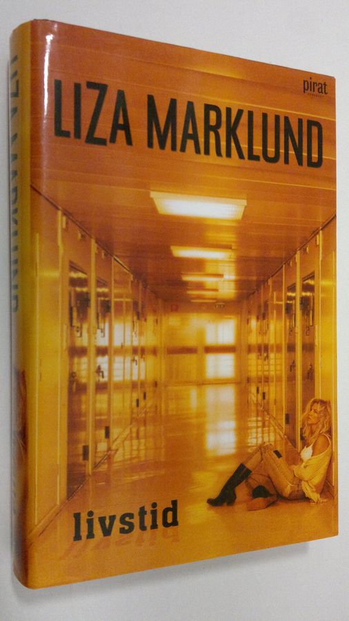 Liza Marklund : Livstid
