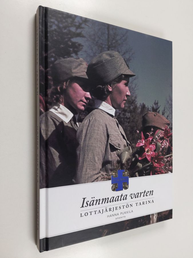 Hanna Pukkila : Isänmaata varten : lottajärjestön tarina