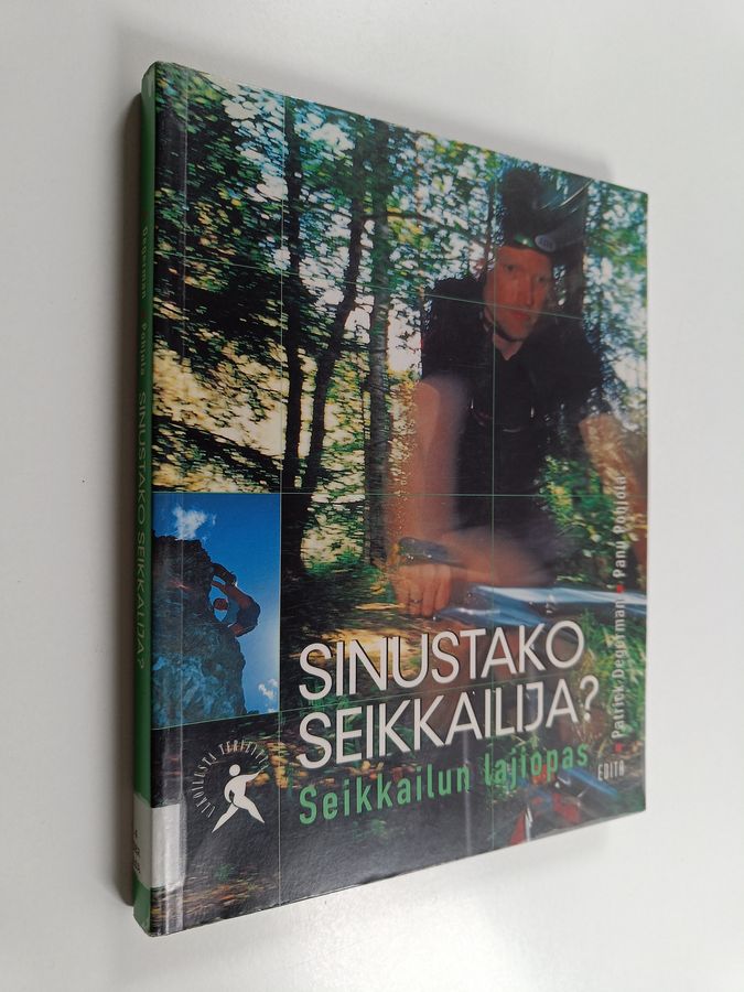 Sinustako seikkailija?