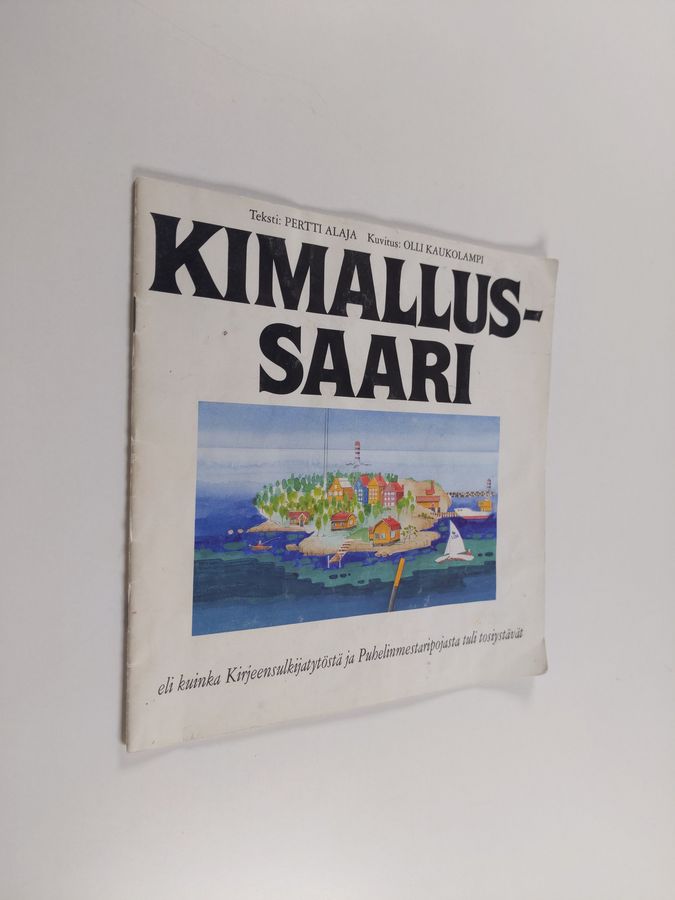 Kimallussaari eli Kuinka Kirjeensulkijatytöstä ja Puhelinmestaripojasta tuli tosiystävät