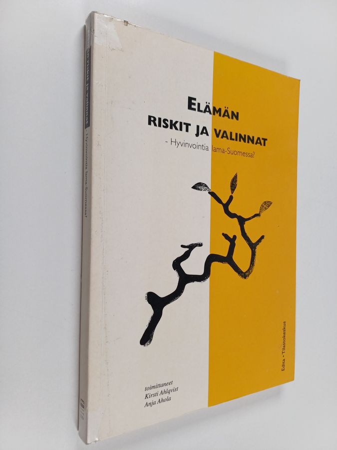 Elämän riskit ja valinnat