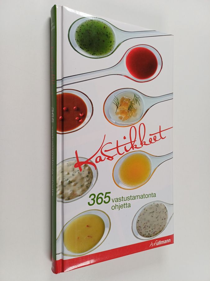 Anne Sheasby : Kastikkeet : 365 vastustamatonta ohjetta