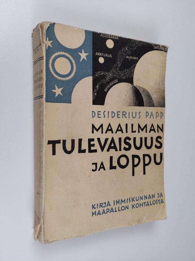 Desiderius Papp : Maailman tulevaisuus ja loppu