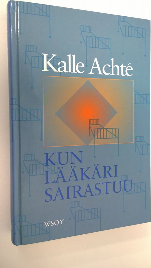 Kalle Achte : Kun lääkäri sairastuu