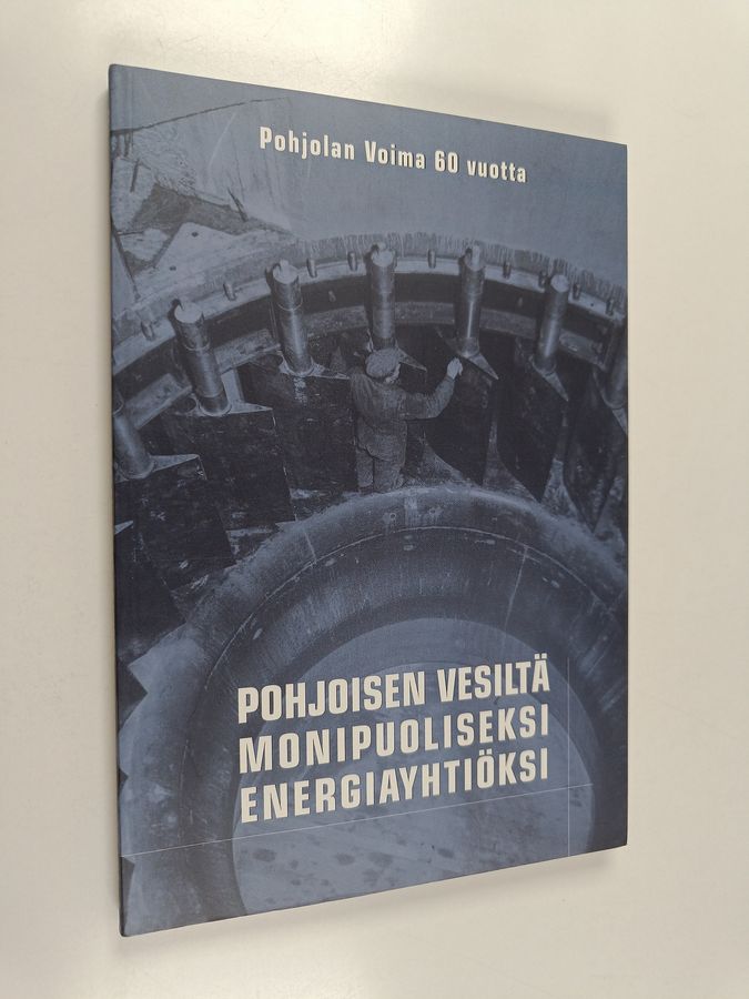 Pohjoisen vesiltä monipuoliseksi energiayhtiöksi