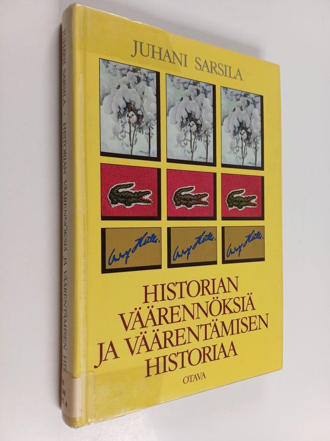 Historian väärennöksiä ja väärentämisen historiaa