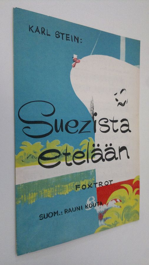 Karl Stein : Suezista etelään foxtrot