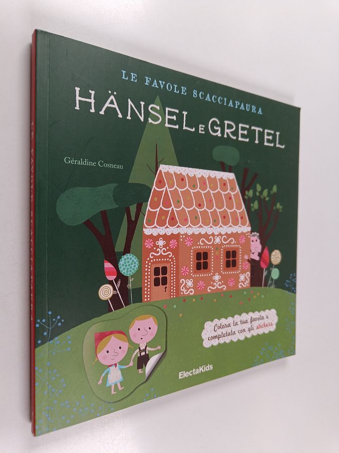 Le favole scacciapaura - Hansel e Gretel-Cappuccetto Rosso