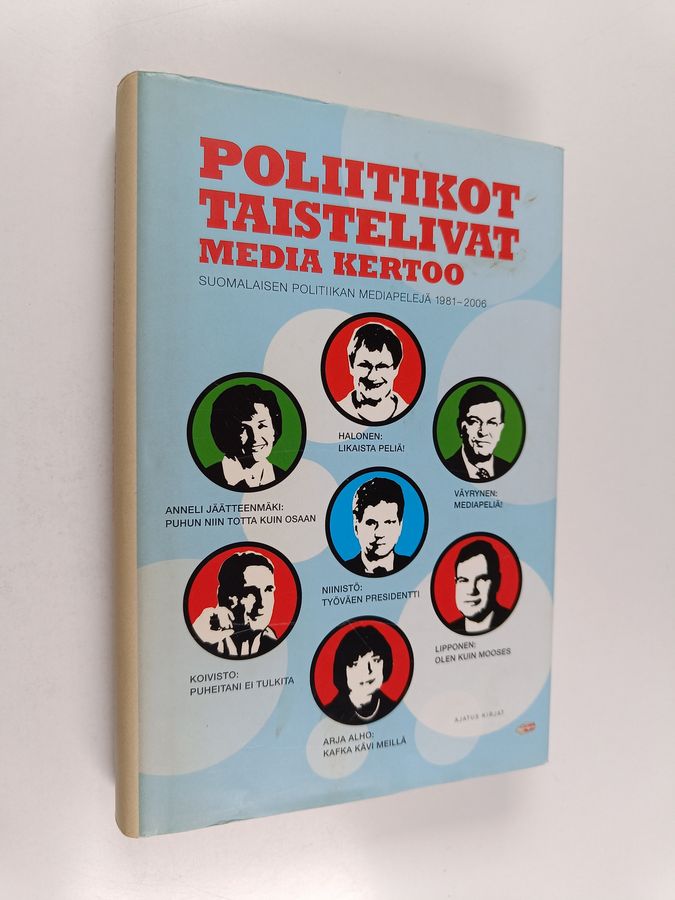 Poliitikot taistelivat, media kertoo