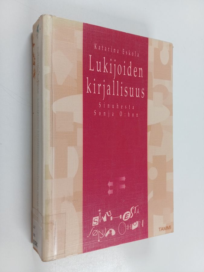 Lukijoiden kirjallisuus Sinuhesta Sonja O:hon