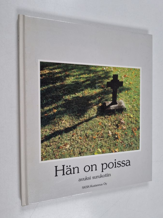Hän on poissa