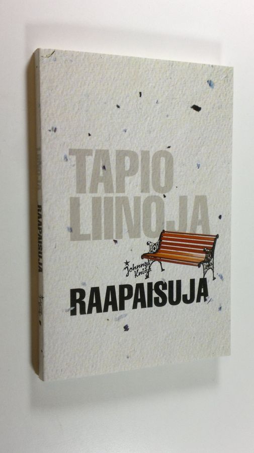 Tapio Liinoja : Raapaisuja