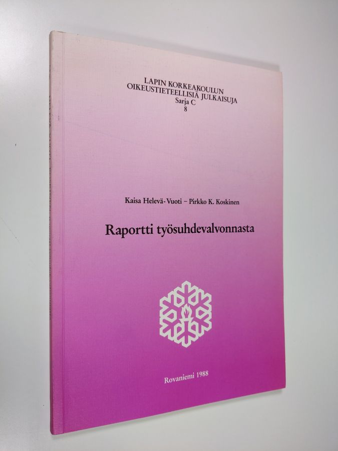 Kaisa Helevä-Vuoti : Raportti työsuhdevalvonnasta
