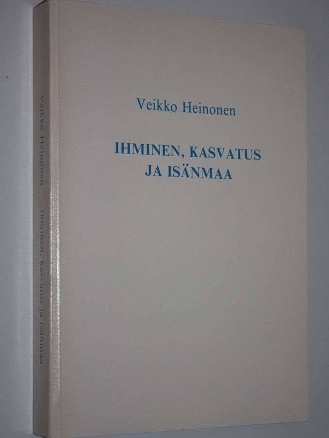 Ihminen, kasvatus ja isänmaa