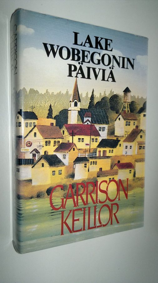 Garrison Keillor : Lake Wobegonin päiviä
