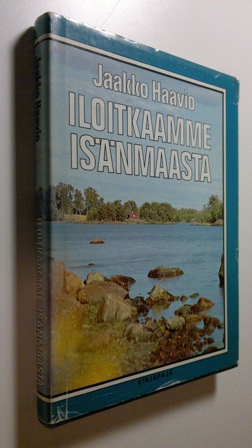 Jaakko Haavio : Iloitkaamme isänmaasta
