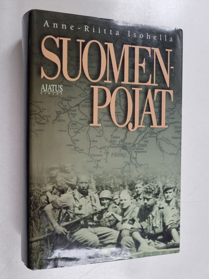 Anne-Riitta Isohella : Suomen-pojat : virolainen jääkäritarina