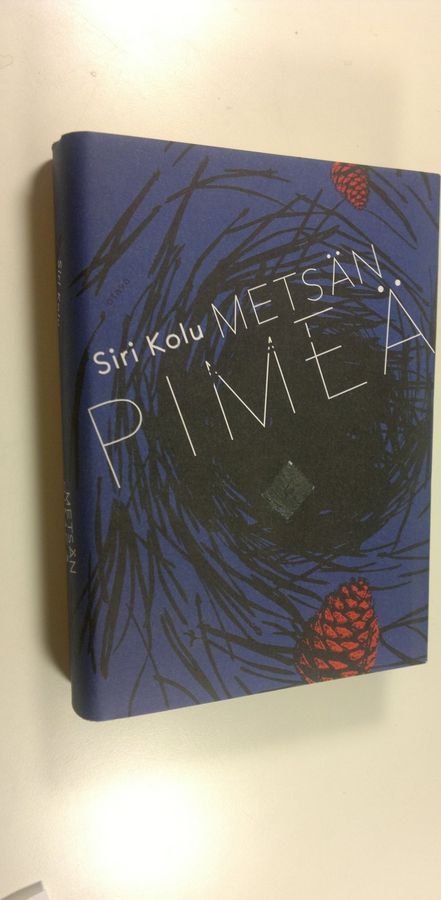 Siri Kolu : Metsänpimeä