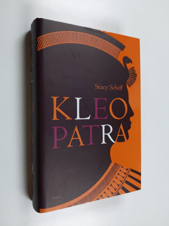 Stacy Schiff : Kleopatra : eräs elämä