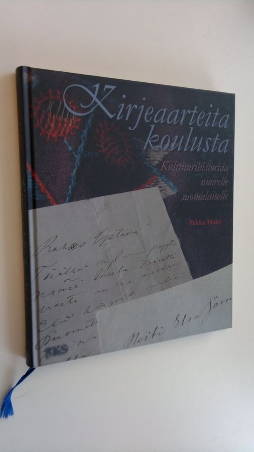 Pekka Hako : Kirjeaarteita koulusta : kulttuurihistoriaa nuorelle suomalaiselle