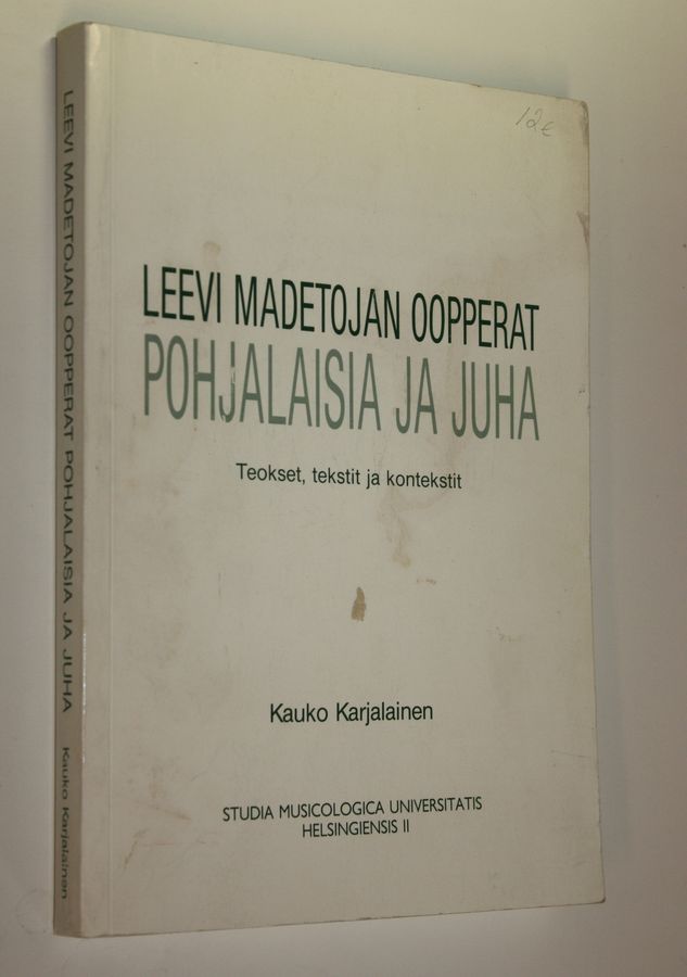 Leevi Madetojan oopperat Pohjalaisia ja Juha