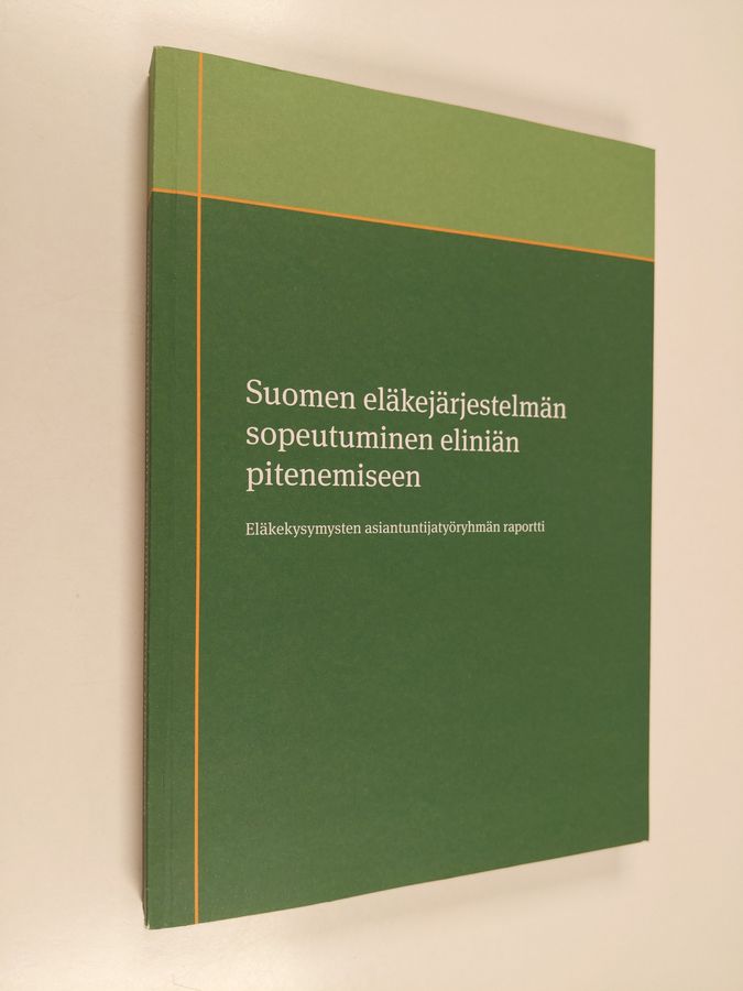 Suomen eläkejärjestelmän sopeutuminen eliniän pitenemiseen