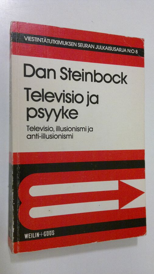 Dan Steinbock : Televisio ja psyyke : televisiosuhde, illusionismi ja anti-illusionismi
