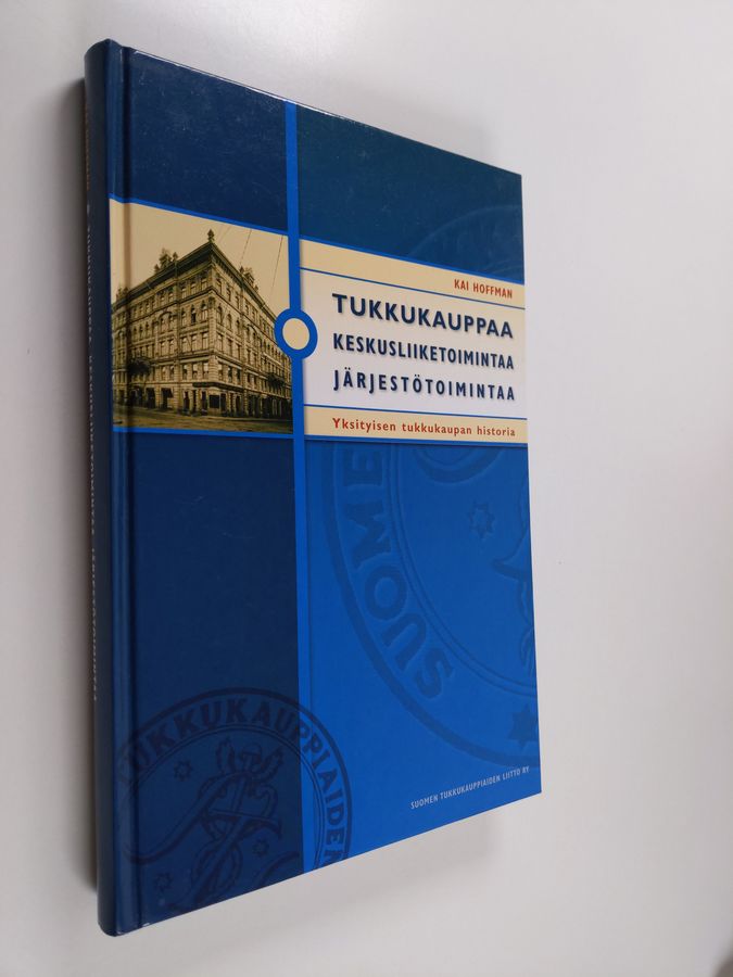 Tukkukauppaa, keskusliiketoimintaa, järjestötoimintaa