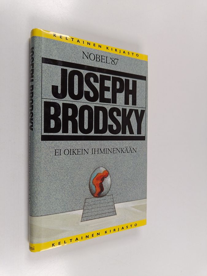 Joseph Brodsky : Ei oikein ihminenkään