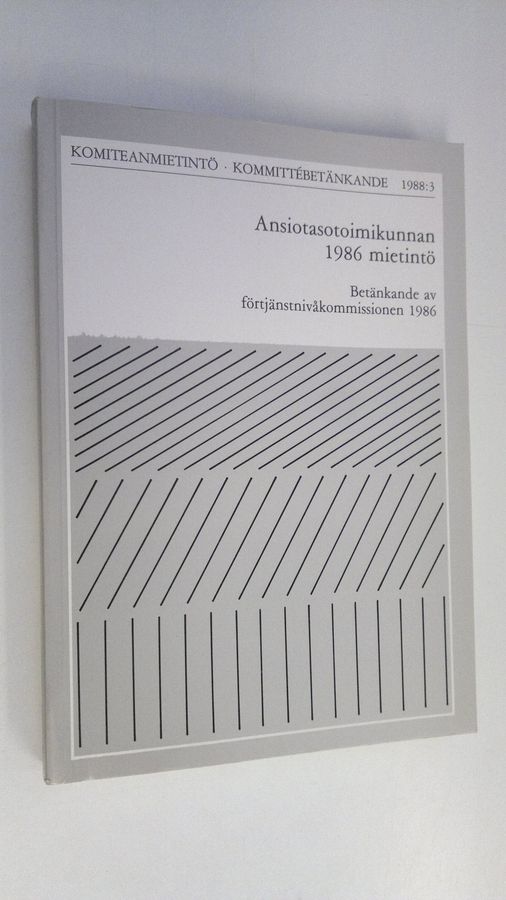 Ansiotasotoimikunnan 1986 mietintö =