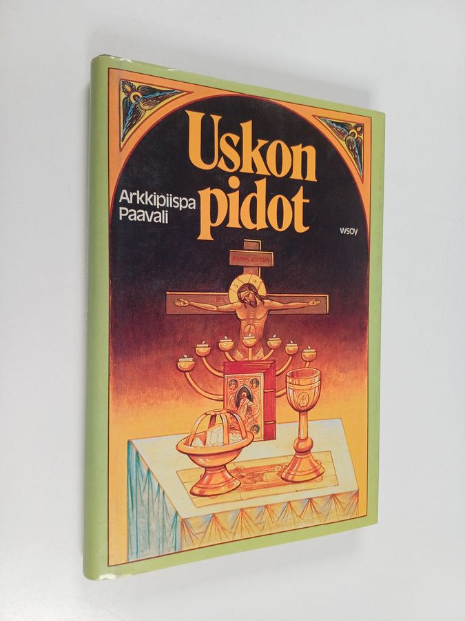 arkkipiispa Paavali : Uskon pidot : kutsu Jumalan valtakunnan rakkauden aterialle