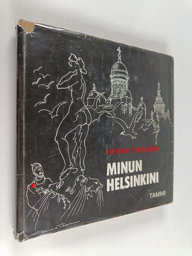 Henrik Tikkanen : Minun Helsinkini