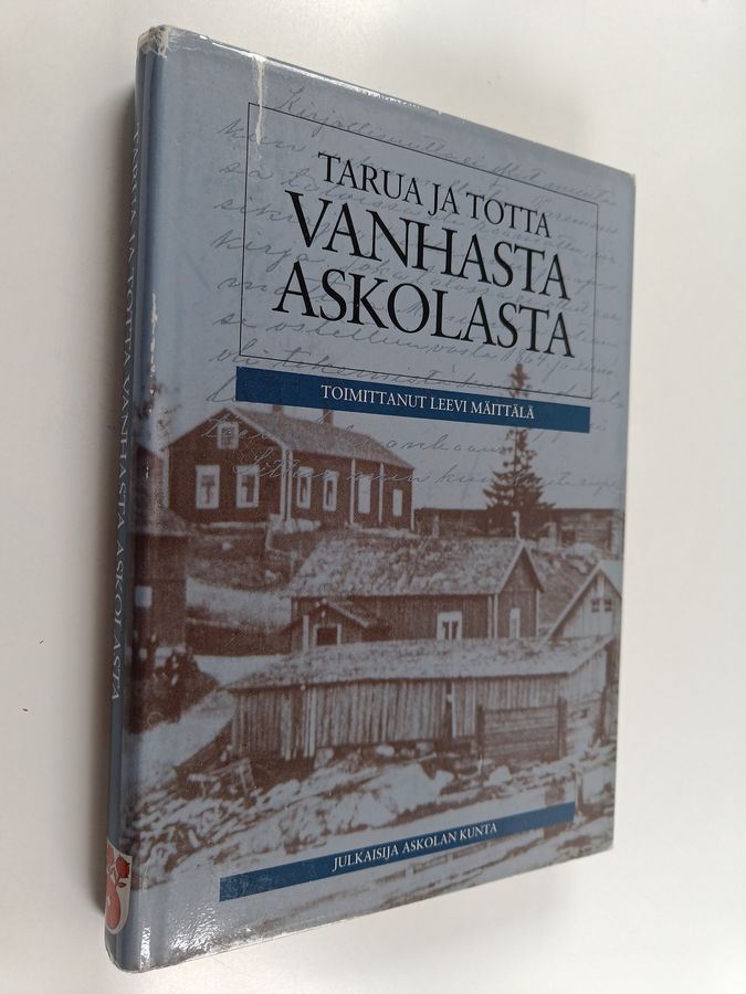 Tarua ja totta vanhasta Askolasta