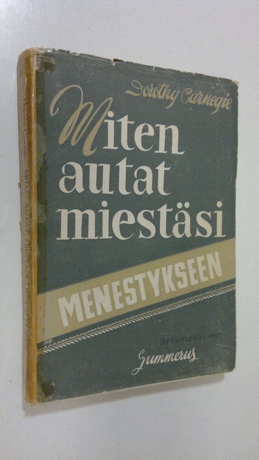 Dorothy Carnegie : Miten autat miestäsi menestykseen : elämisentaidon opastusta