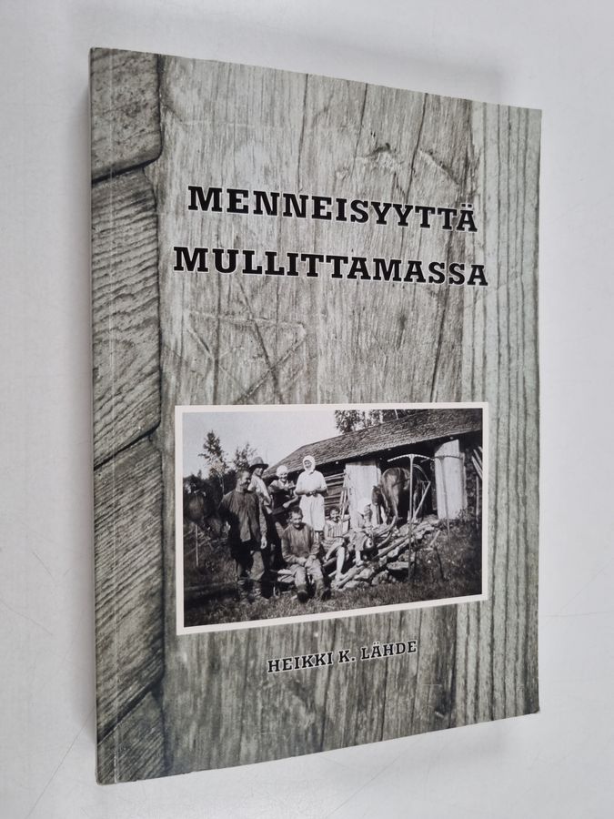 Menneisyyttä mullittamassa