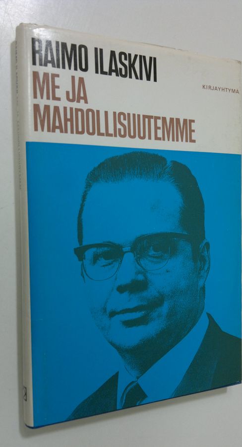 Raimo Ilaskivi : Me ja mahdollisuutemme