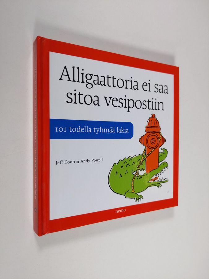 Alligaattoria ei saa sitoa vesipostiin