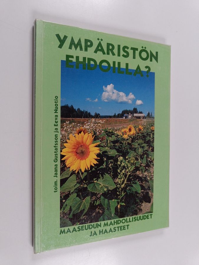 Ympäristön ehdoilla?