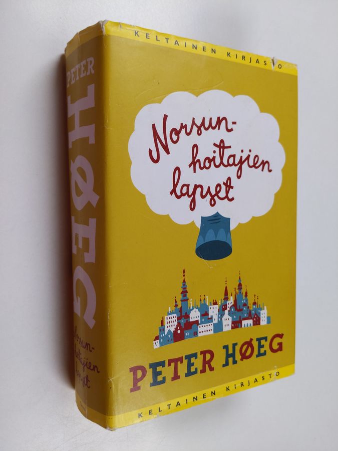 Peter Höeg : Norsunhoitajien lapset