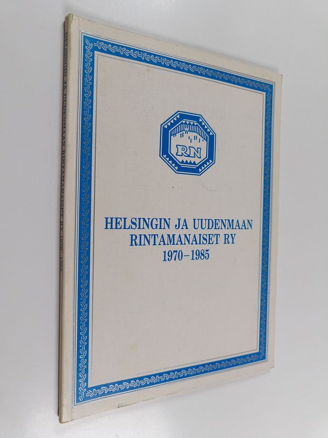 Helsingin ja Uudenmaan rintamanaiset r. y. 1970-1985