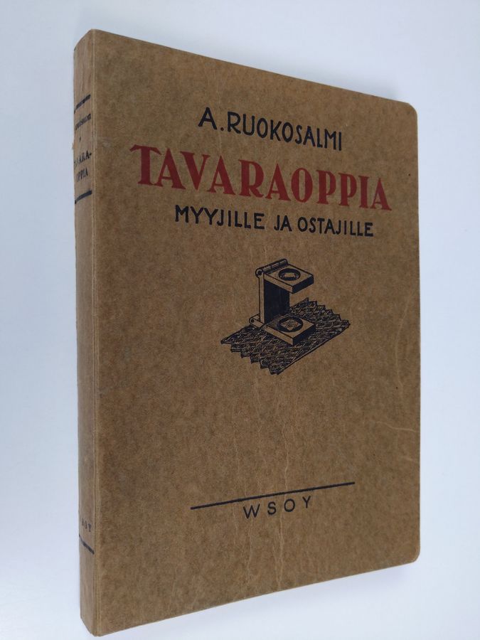 A. Ruokosalmi : Tavaraoppia myyjille ja ostajille